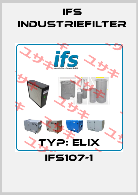 Typ: ELIX IFS107-1 IFS Industriefilter