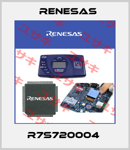 R7S720004  Renesas