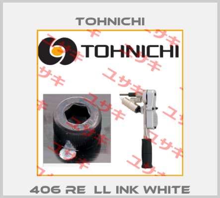 406 Reﬁll ink White Tohnichi