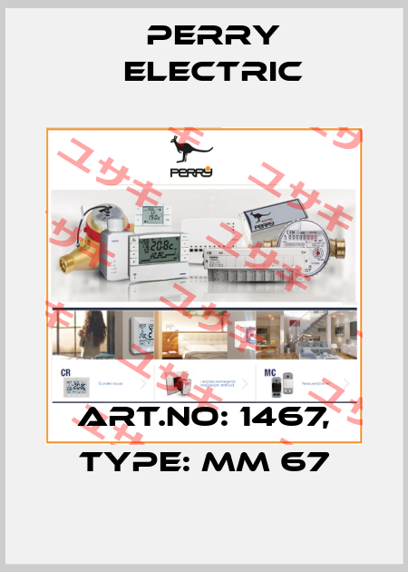 Art.No: 1467, Type: MM 67 Perry Electric