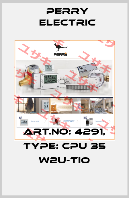 Art.No: 4291, Type: CPU 35 w2u-TIO Perry Electric