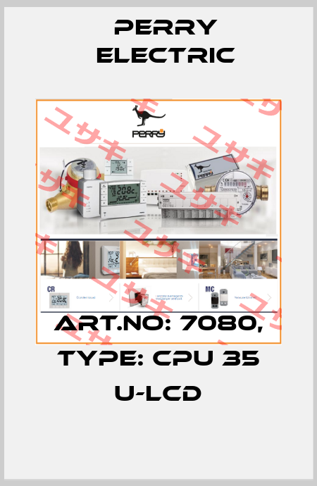 Art.No: 7080, Type: CPU 35 u-LCD Perry Electric