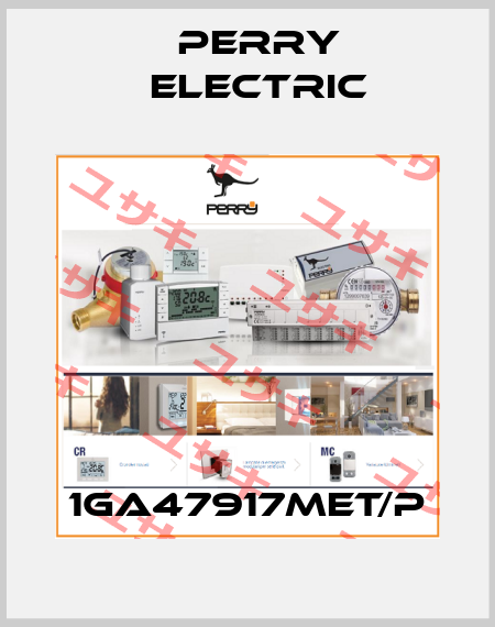 1GA47917MET/P Perry Electric