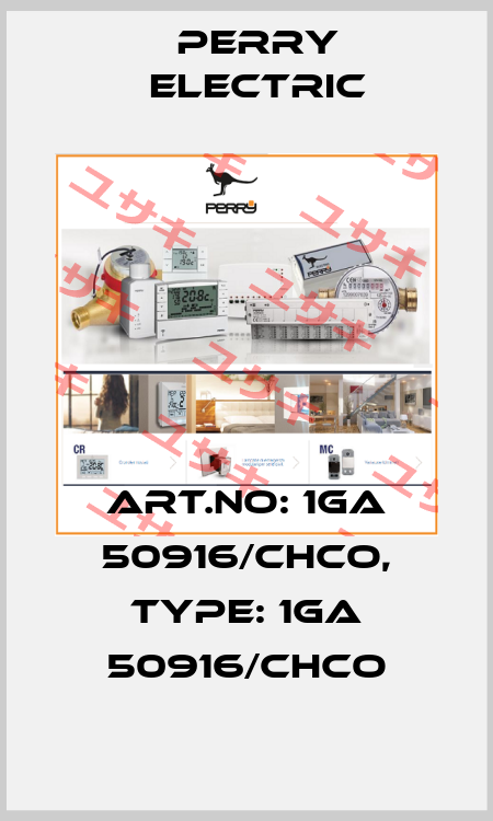 Art.No: 1GA 50916/CHCO, Type: 1GA 50916/CHCO Perry Electric