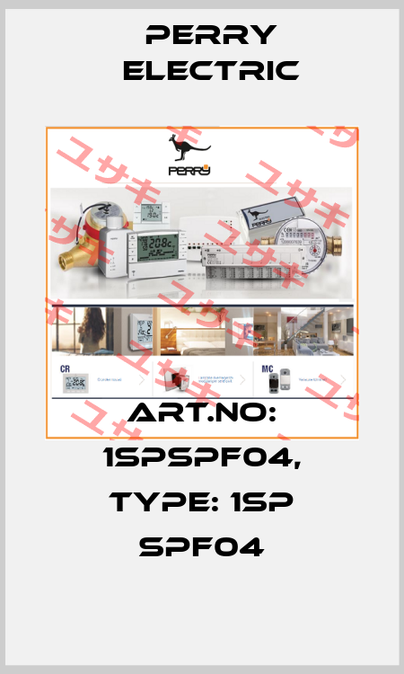 Art.No: 1SPSPF04, Type: 1SP SPF04 Perry Electric