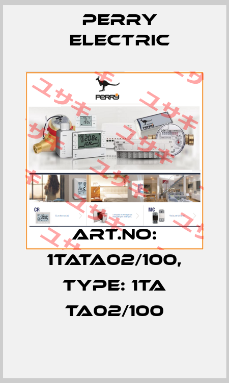 Art.No: 1TATA02/100, Type: 1TA TA02/100 Perry Electric