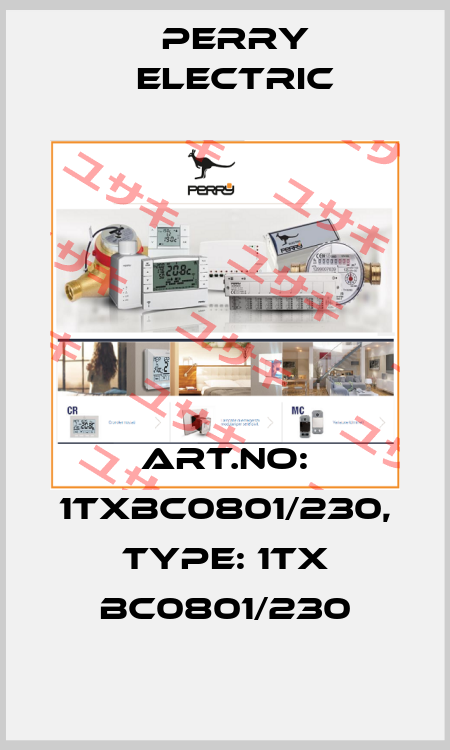 Art.No: 1TXBC0801/230, Type: 1TX BC0801/230 Perry Electric