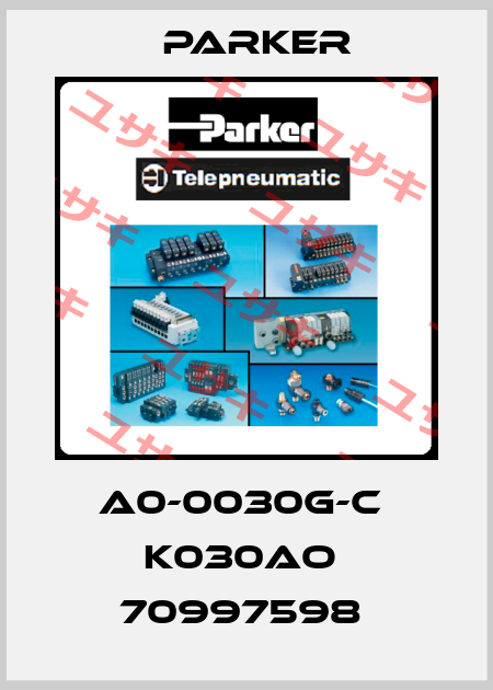 A0-0030G-C  K030AO  70997598  Parker