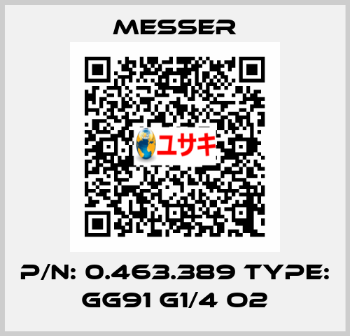 p/n: 0.463.389 type: GG91 G1/4 O2 Messer