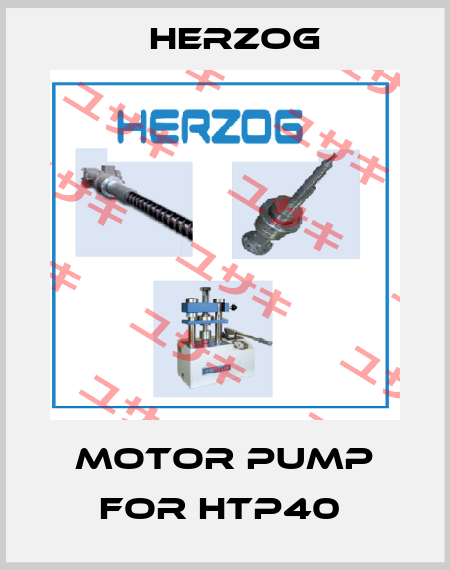 Motor Pump For HTP40  Herzog