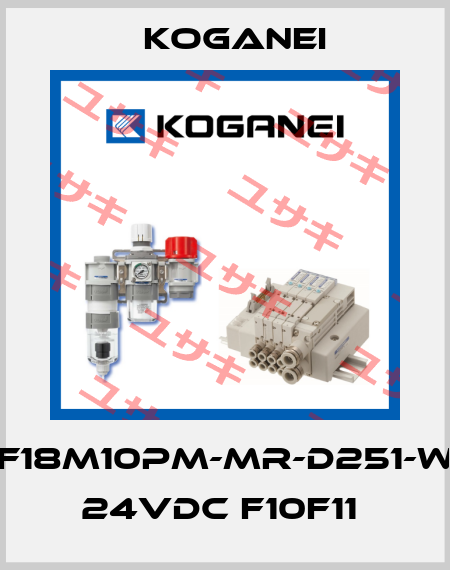 F18M10PM-MR-D251-W 24VDC F10F11  Koganei
