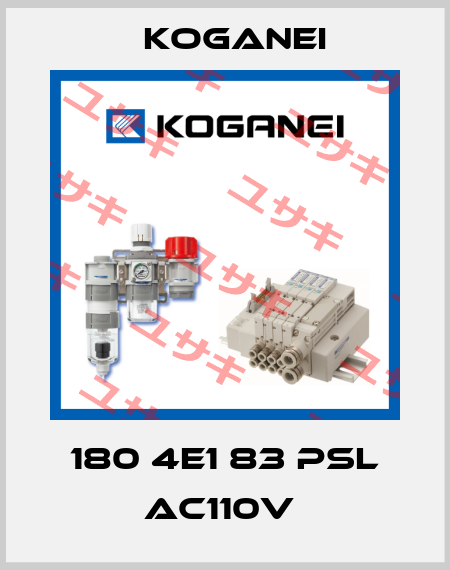 180 4E1 83 PSL AC110V  Koganei
