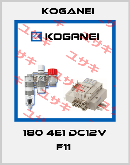180 4E1 DC12V F11  Koganei