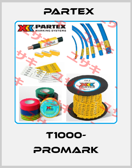 T1000- Promark Partex