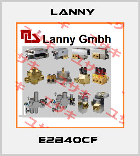 E2B40CF  Lanny