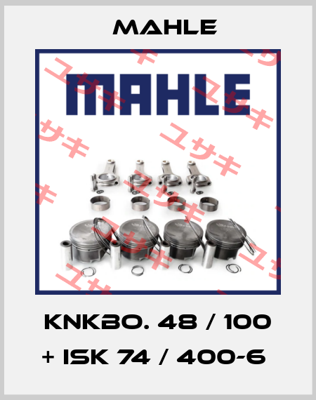 KNKBO. 48 / 100 + ISK 74 / 400-6  Mahle