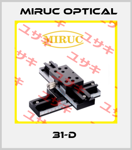 31-D  MIRUC optical