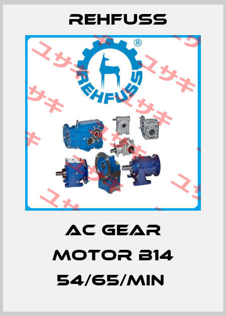 AC GEAR MOTOR B14 54/65/MIN  Rehfuss