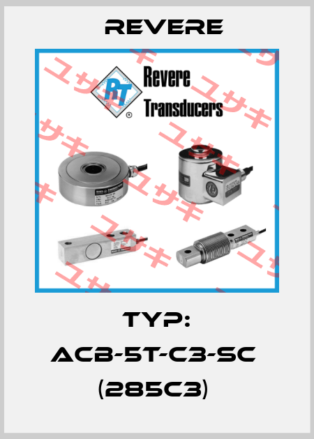 Typ: ACB-5t-C3-SC  (285C3)  Revere