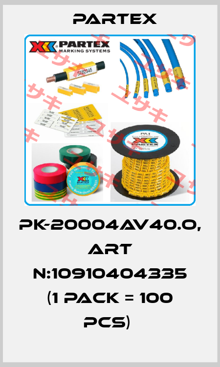 PK-20004AV40.O, Art N:10910404335 (1 Pack = 100 pcs)  Partex