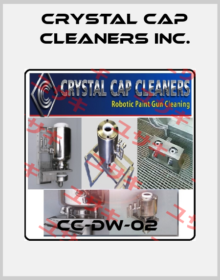 CC-DW-02  CRYSTAL CAP CLEANERS INC.