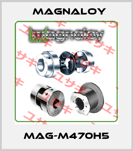 MAG-M470H5 Magnaloy