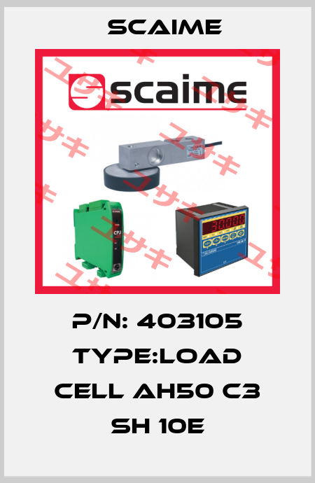 P/N: 403105 Type:Load cell AH50 C3 SH 10e Scaime