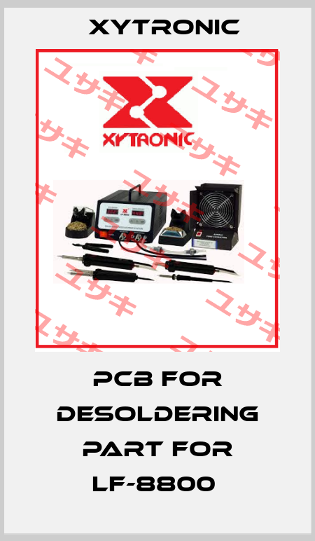PCB For Desoldering Part For LF-8800  Xytronic