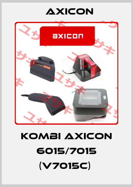 Kombi Axicon 6015/7015 (V7015c)  Axicon