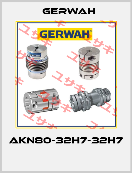 AKN80-32H7-32H7  Gerwah