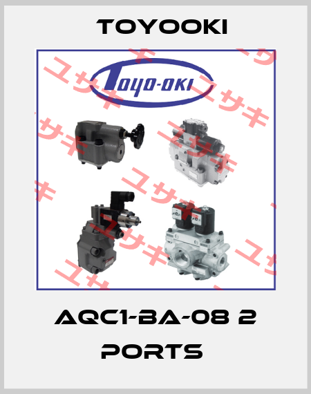 AQC1-BA-08 2 PORTS  Toyooki
