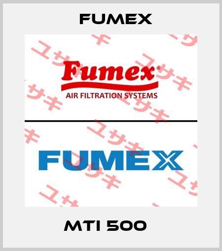 MTI 500   Fumex