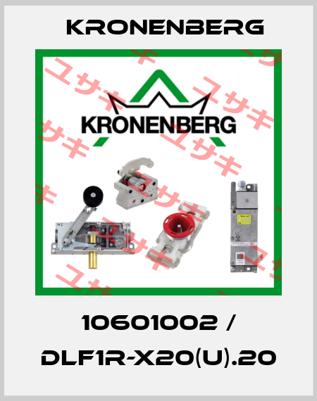 10601002 / DLF1R-X20(U).20 Kronenberg