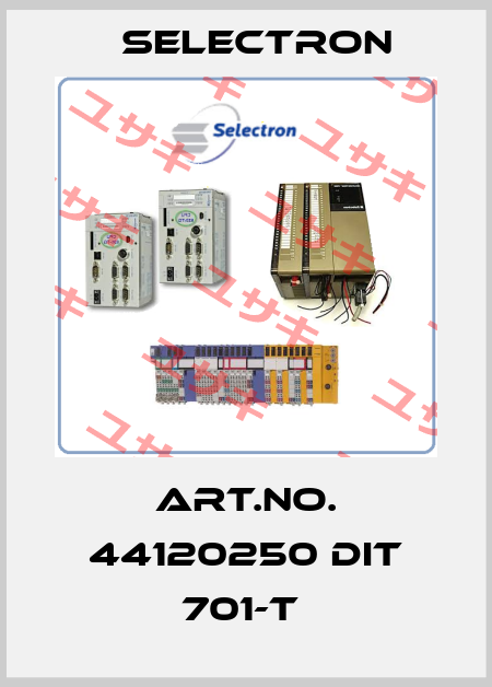 ART.NO. 44120250 DIT 701-T  Selectron