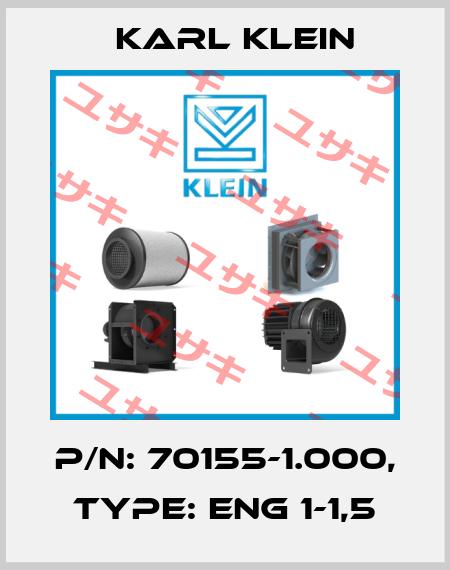 P/N: 70155-1.000, Type: ENG 1-1,5 Karl Klein