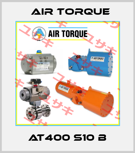 AT400 S10 B Air Torque