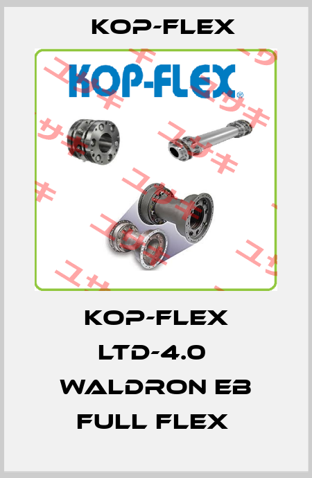 KOP-FLEX LTD-4.0  WALDRON EB FULL FLEX  KOP FLEX