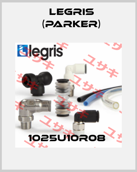 1025U10R08  Legris (Parker)
