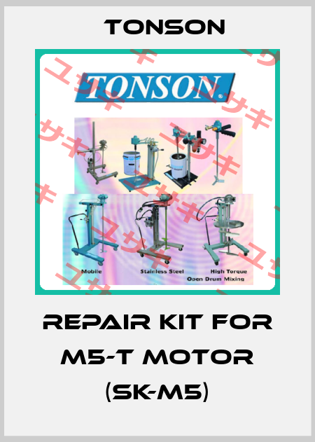 Repair Kit for M5-T motor (SK-M5) Tonson