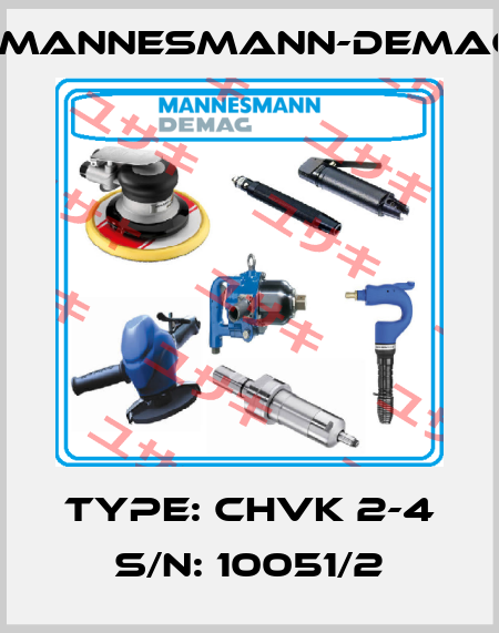 Type: CHVK 2-4 S/N: 10051/2 Mannesmann-Demag