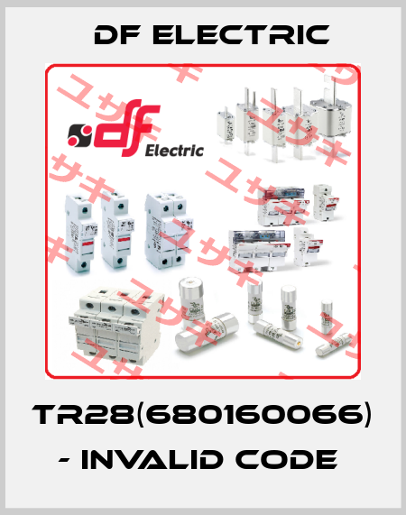 TR28(680160066) - invalid code  DF Electric