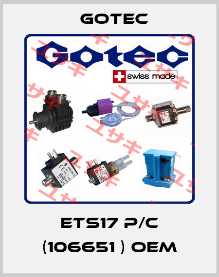 ETS17 P/C (106651 ) OEM Gotec