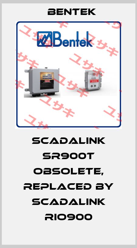 SCADALink SR900T obsolete, replaced by SCADALink RIO900 BENTEK