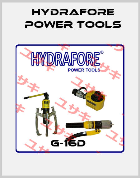 G-16D  Hydrafore Power Tools