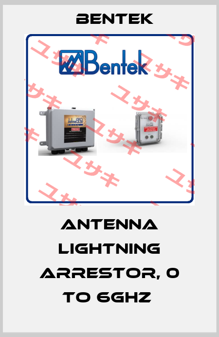 Antenna Lightning Arrestor, 0 to 6GHz  BENTEK