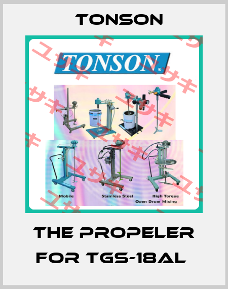 The propeler for TGS-18AL  Tonson
