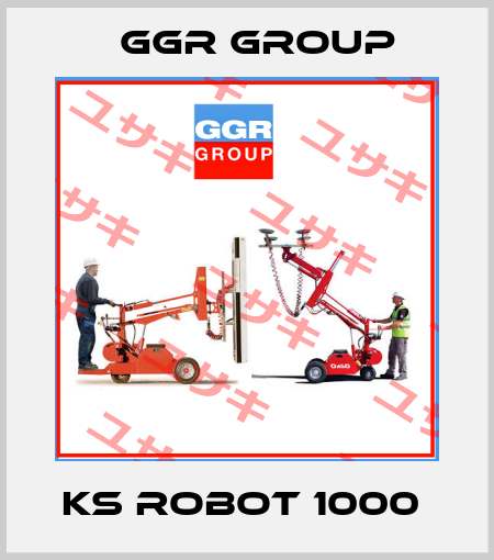 KS Robot 1000  GGR GROUP
