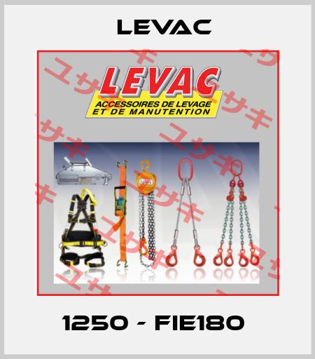 1250 - FIE180  LEVAC