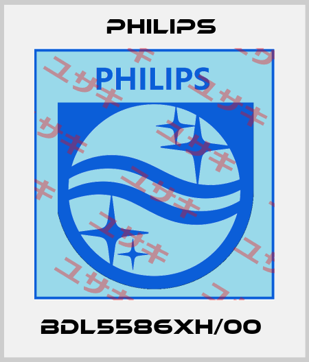 BDL5586XH/00  Philips