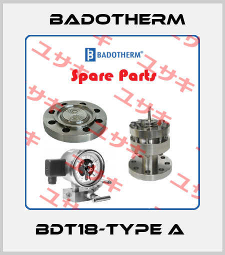 BDT18-TYPE A  Badotherm